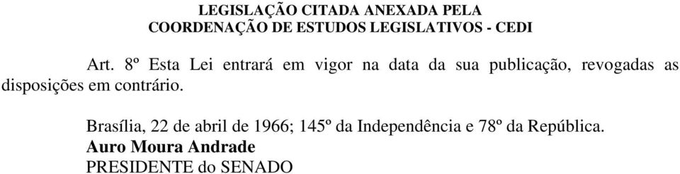 Brasília, 22 de abril de 1966; 145º da Independência