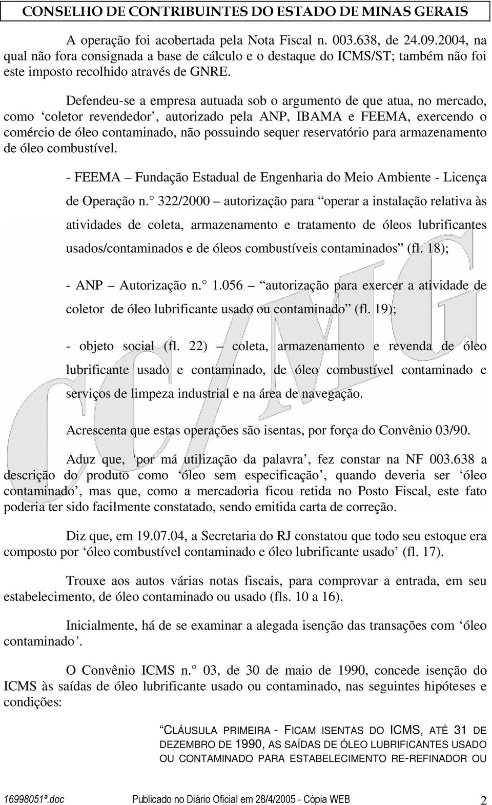 reservatório para armazenamento de óleo combustível. - FEEMA Fundação Estadual de Engenharia do Meio Ambiente - Licença de Operação n.