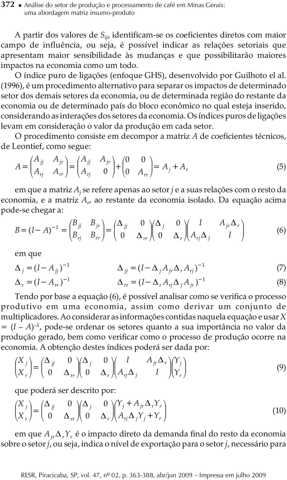 O índice puro de ligações (enfoque GHS), desenvolvido por Guilhoto el al.