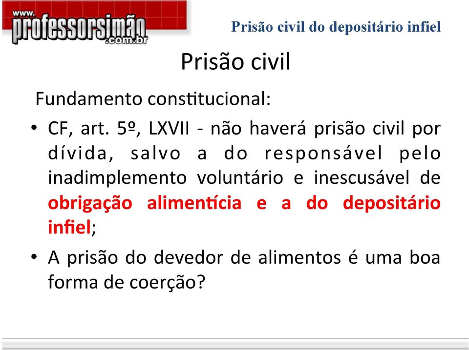 responsável pelo inadimplemento voluntário e inescusável de