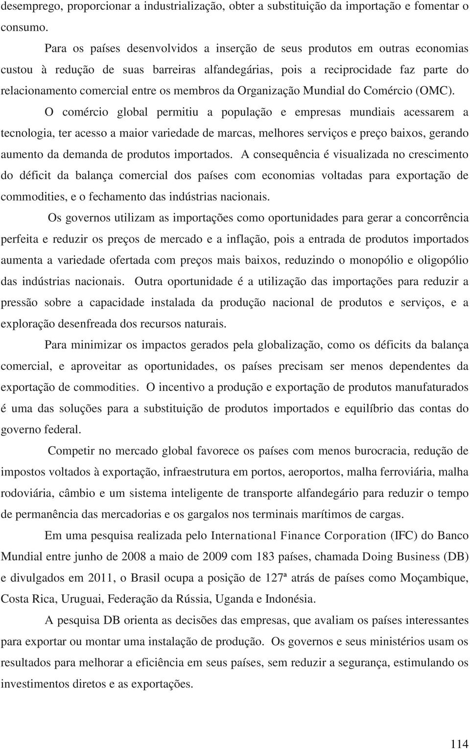 membros da Organização Mundial do Comércio (OMC).