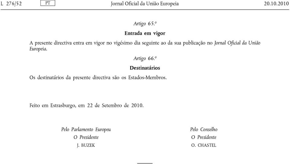 Jornal Oficial da União Europeia. Artigo 66.