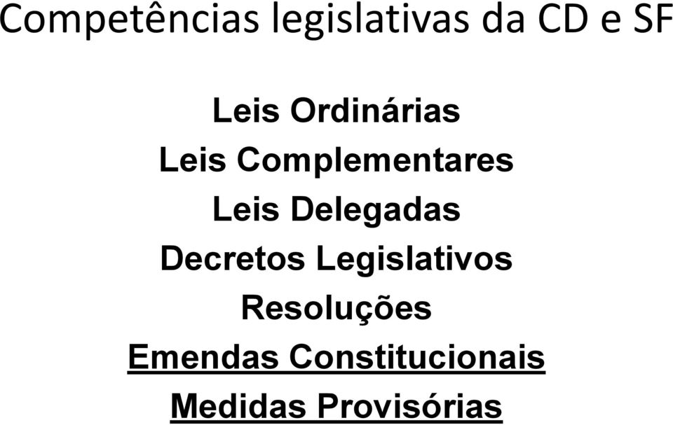 Delegadas Decretos Legislativos