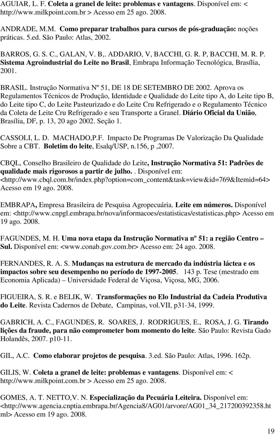 BRASIL. Instrução Normativa Nº 51, DE 18 DE SETEMBRO DE 2002.