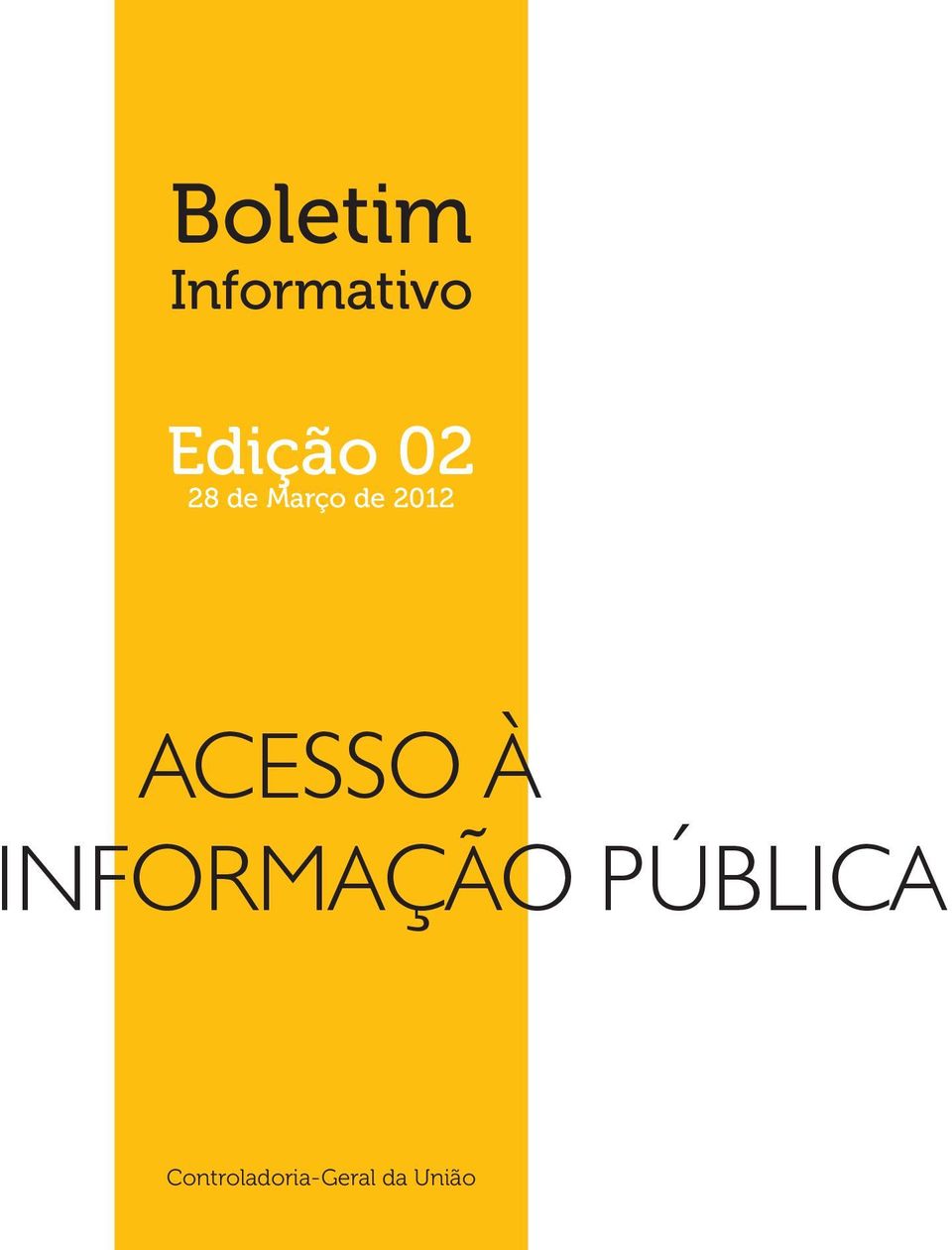 ACESSO À INFORMAÇÃO