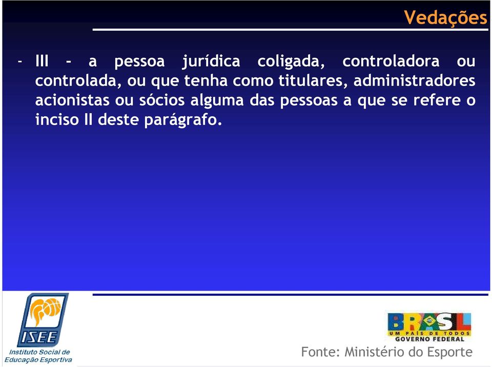 titulares, administradores acionistas ou sócios