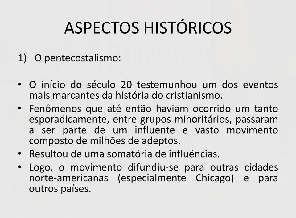 Fenômenos que até então haviam ocorrido um tanto esporadicamente, entre grupos minoritários, passaram a ser parte de