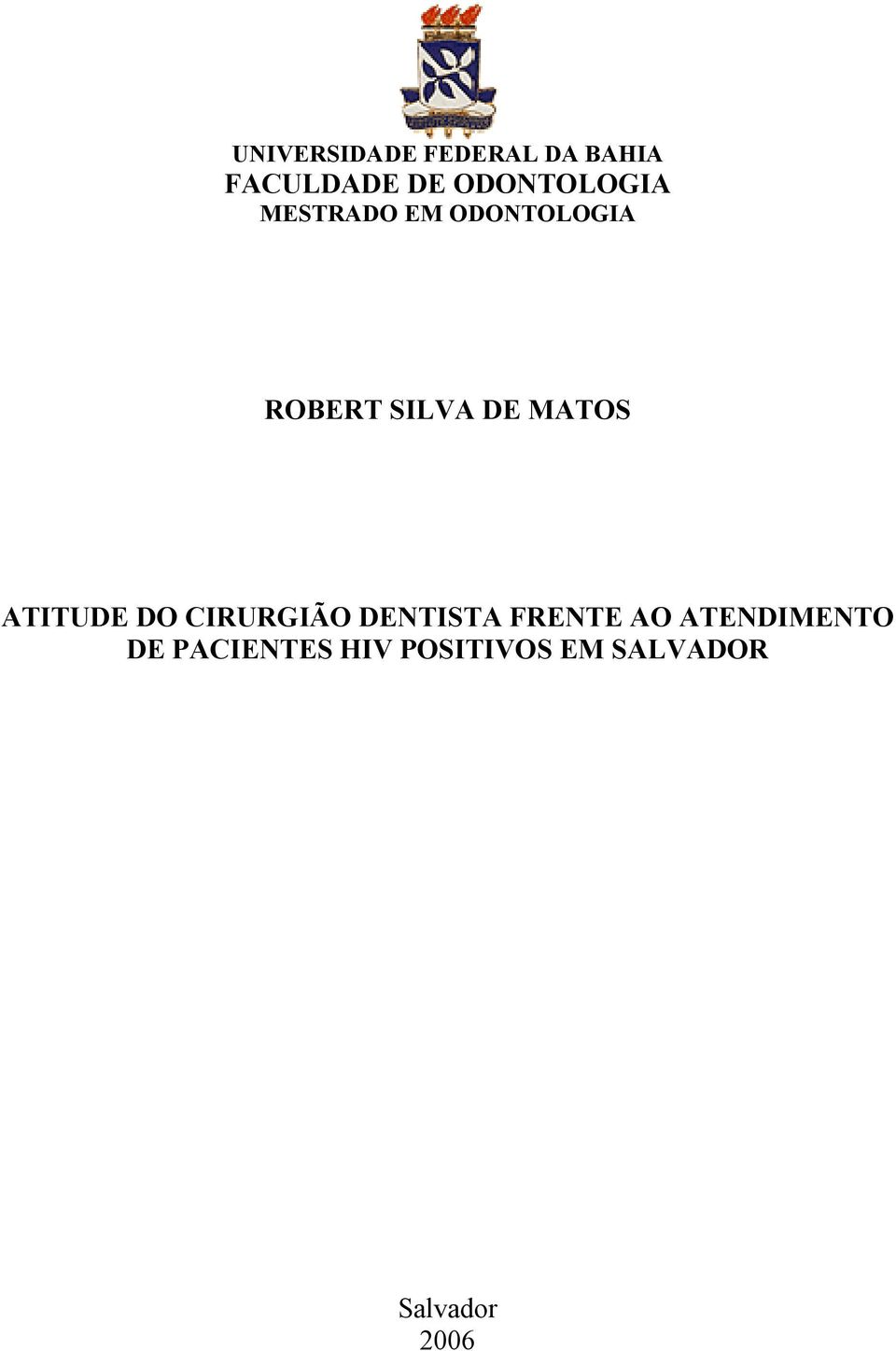 MATOS ATITUDE DO CIRURGIÃO DENTISTA FRENTE AO