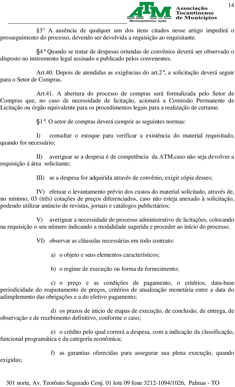 2, a solicitação deverá seguir para o Setor de Compras. Art.41.