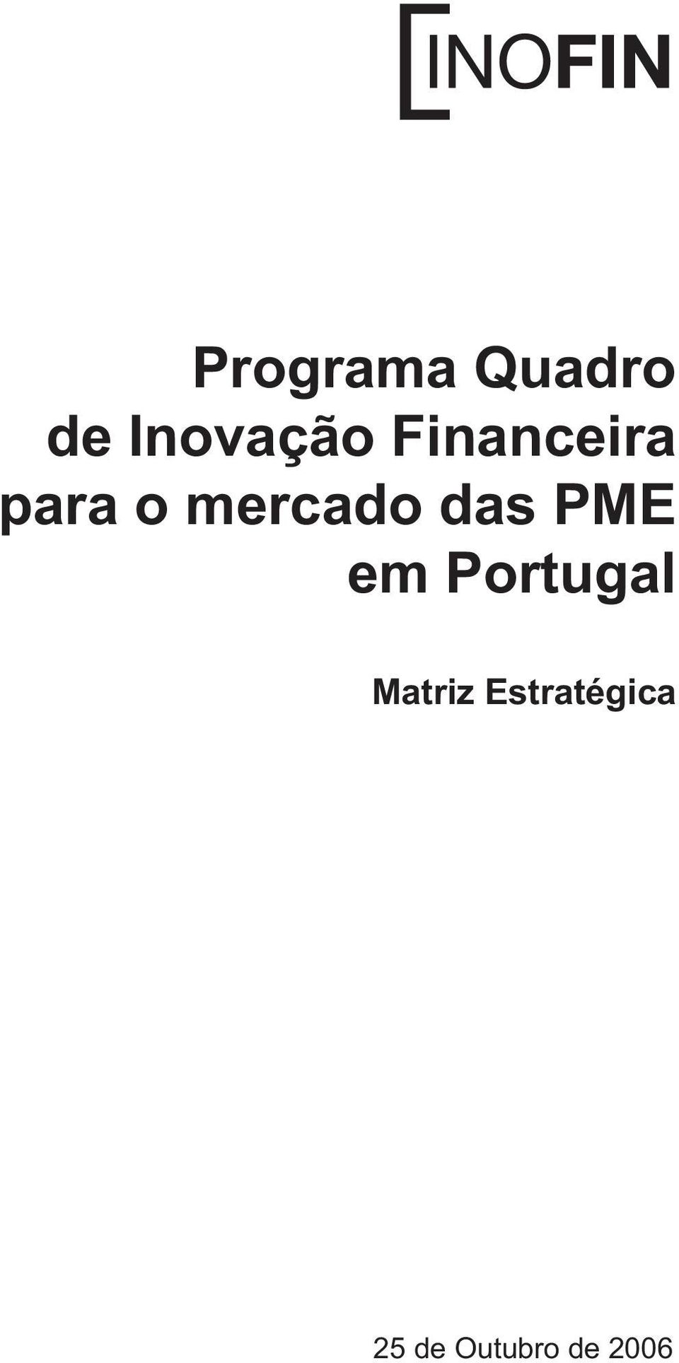 das PME em Portugal Matriz