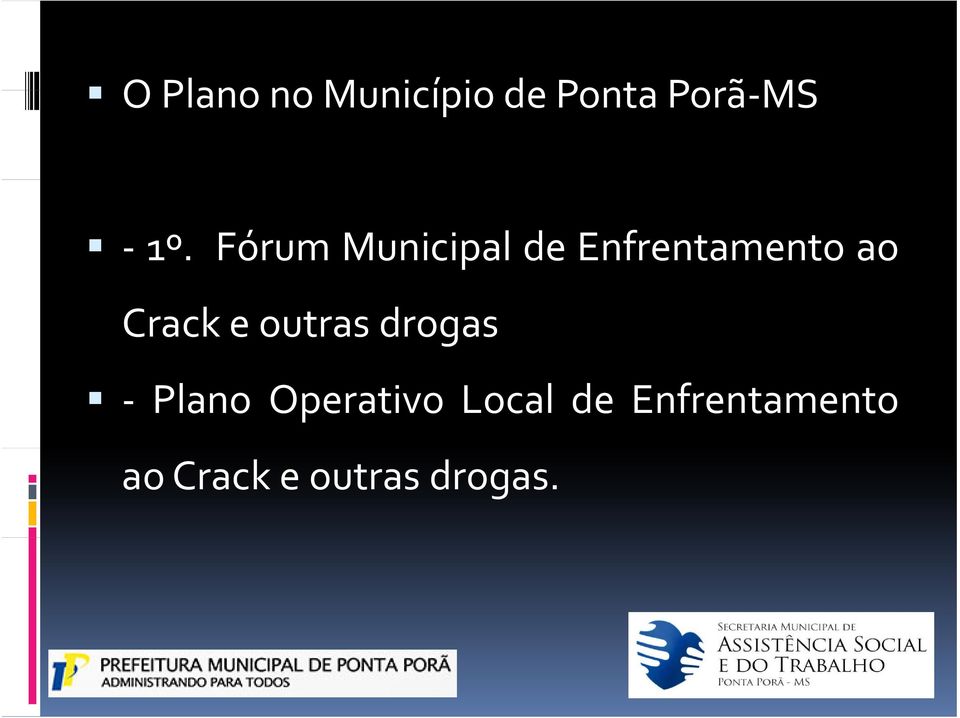 Crack e outras drogas Plano Operativo