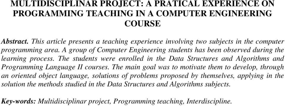 A group of Computer Engineering students has been observed during the learning process.