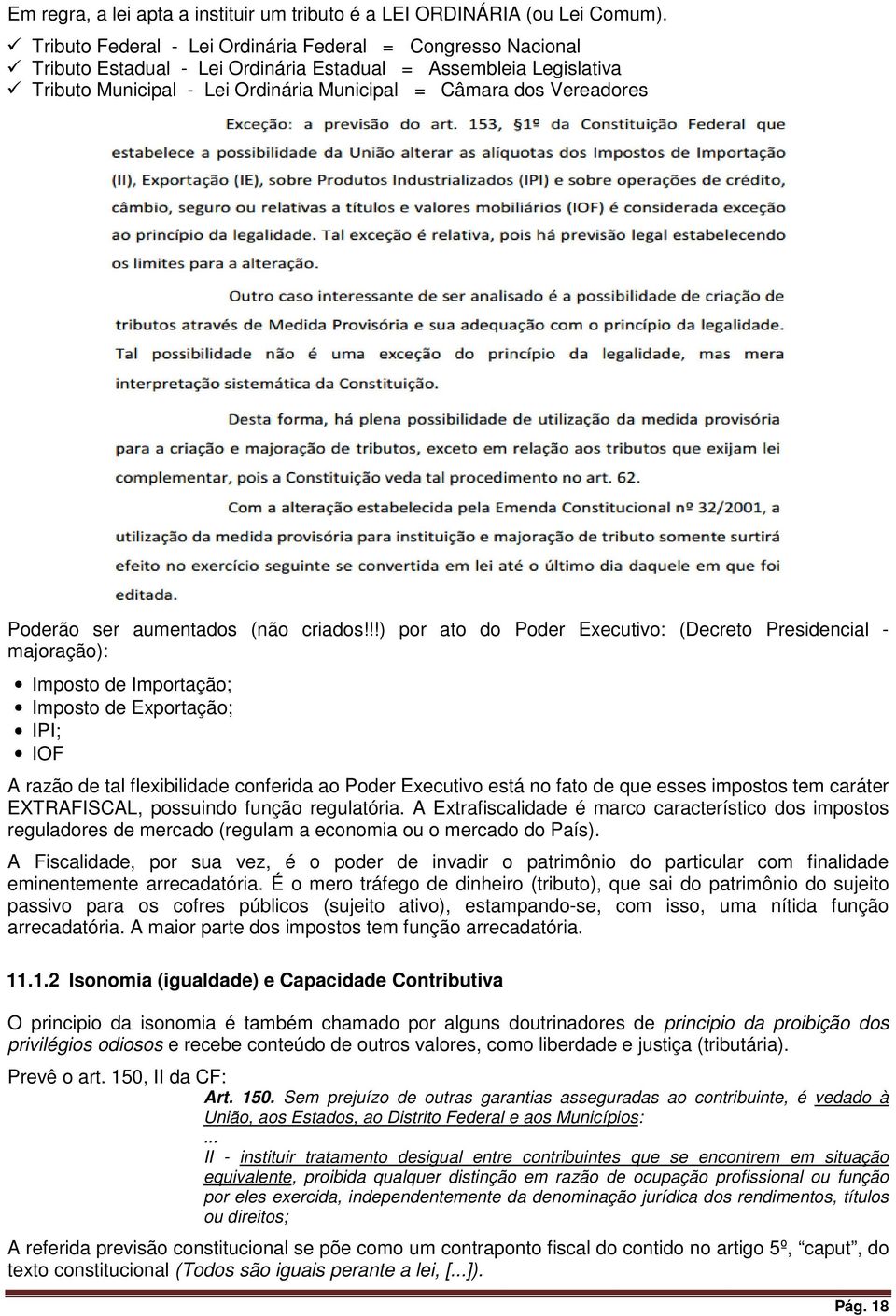 Poderão ser aumentados (não criados!