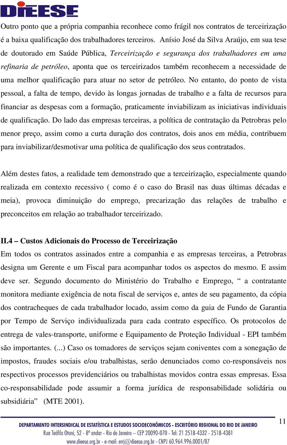 necessidade de uma melhor qualificação para atuar no setor de petróleo.