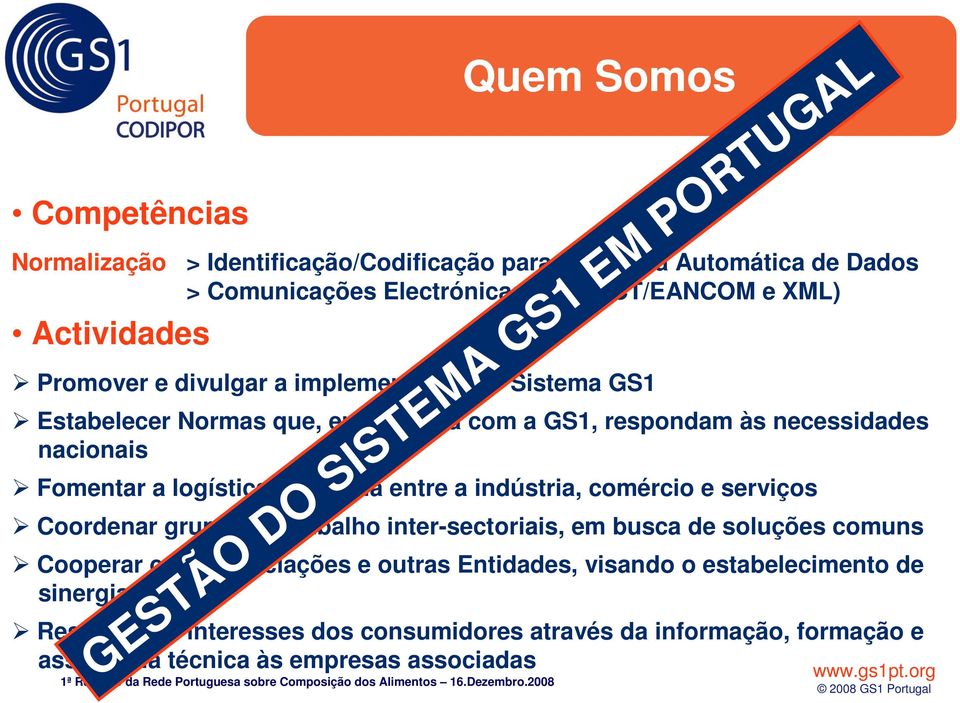 indústria, comércio e serviços Coordenar grupos de trabalho inter-sectoriais, em busca de soluções comuns Cooperar com Associações e outras Entidades, visando o