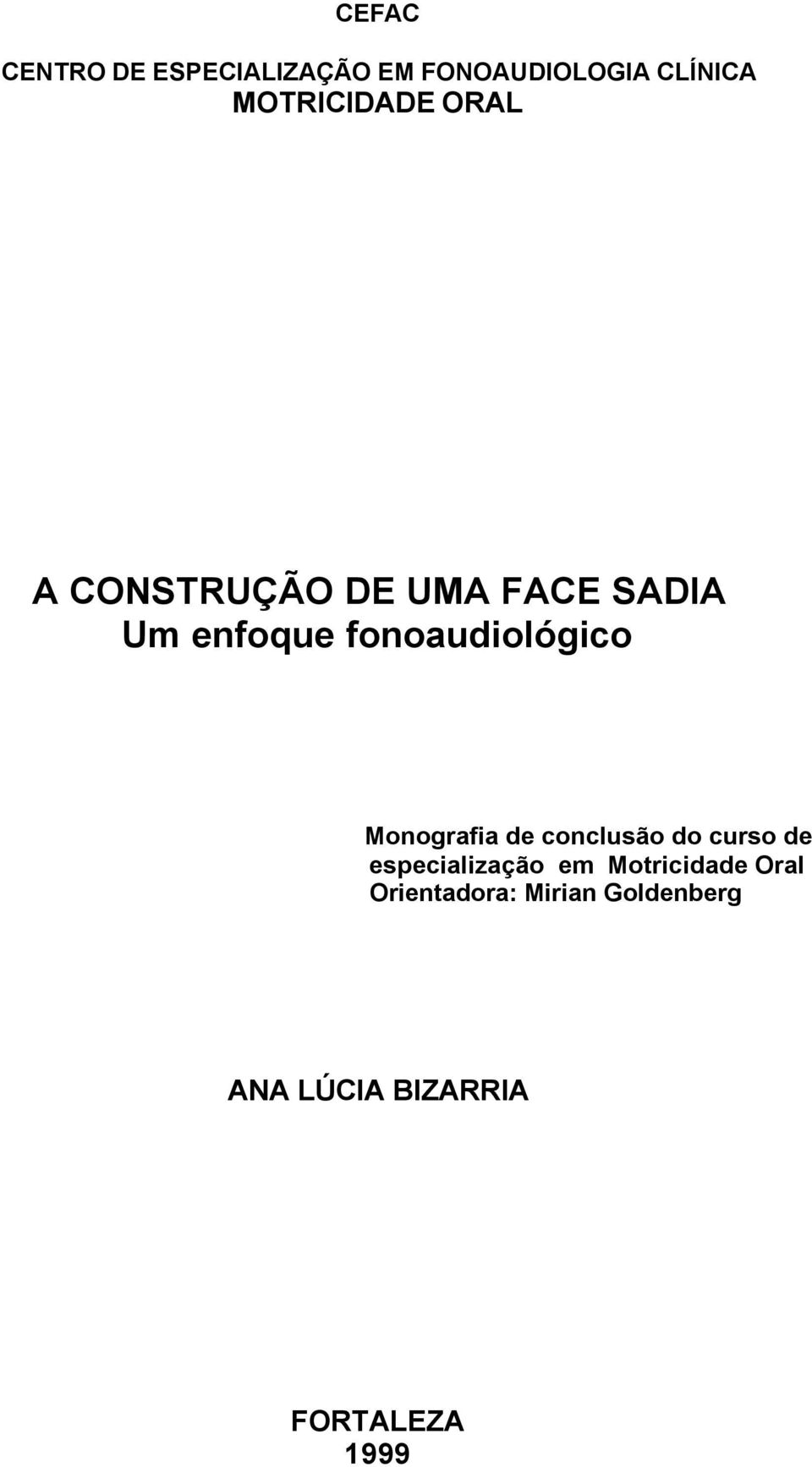 fonoaudiológico Monografia de conclusão do curso de especialização