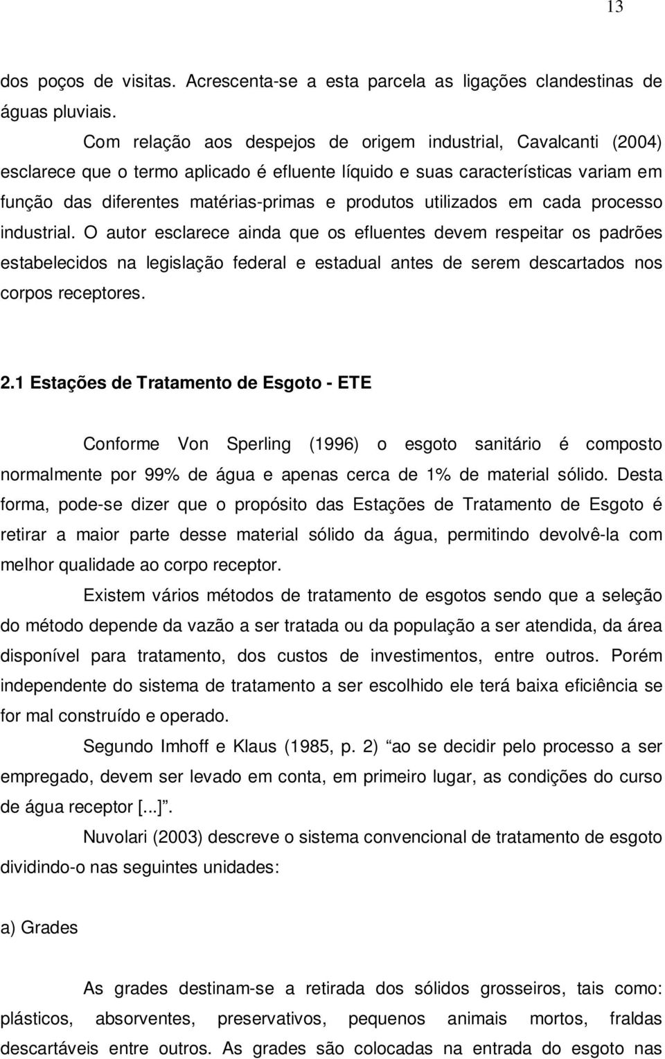 utilizados em cada processo industrial.