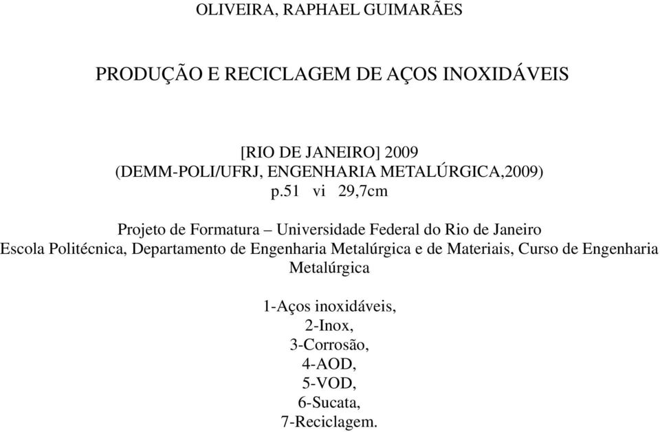 51 vi 29,7cm Projeto de Formatura Universidade Federal do Rio de Janeiro Escola Politécnica,