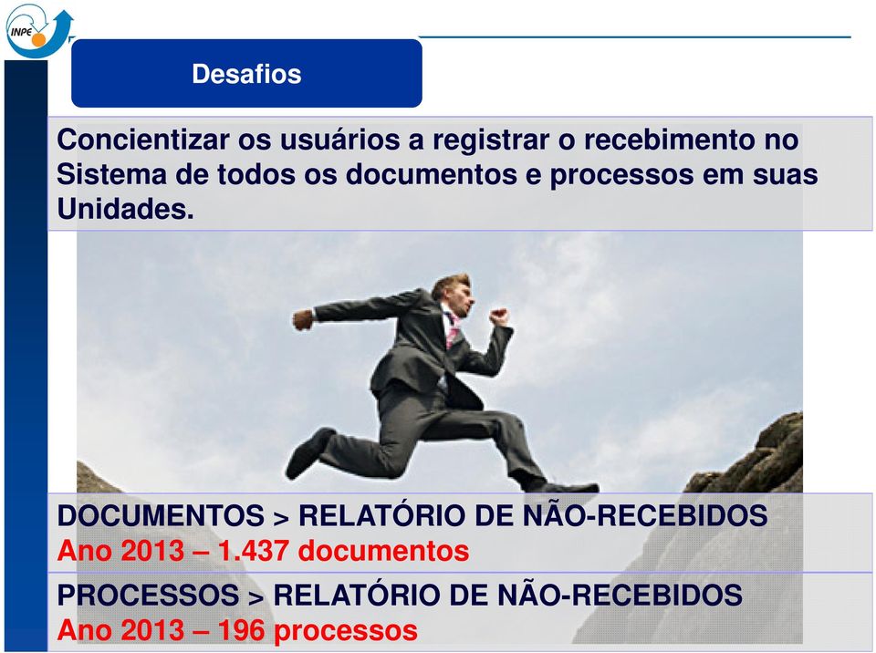 DOCUMENTOS > RELATÓRIO DE NÃO-RECEBIDOS Ano 2013 1.