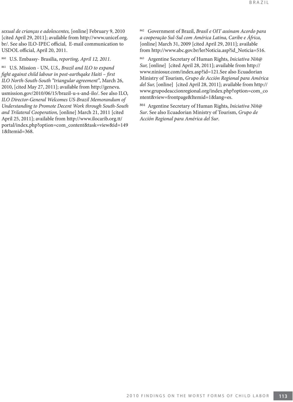 usmission.gov/2010/06/15/brazil-u-s-and-ilo/.