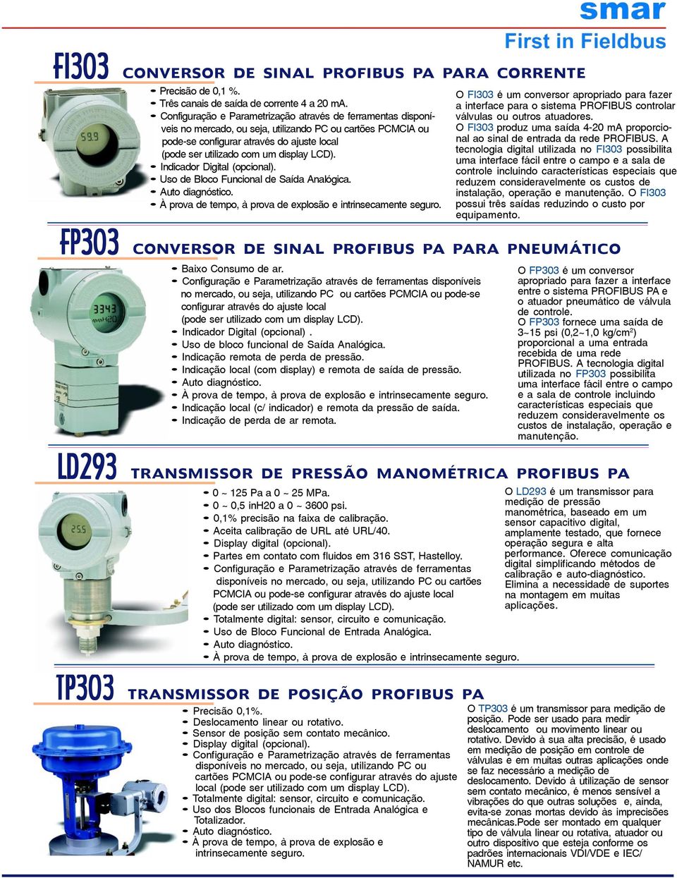 Uso de Bloco Funcional de aída Analógica. FP303 FP303 CONVEROR DE INAL PROFIBU PA PARA PNEUMÁTICO Baixo Consumo de ar.