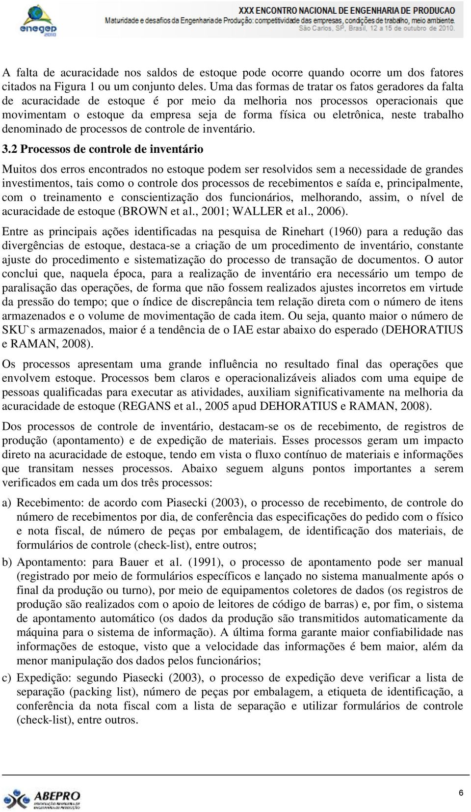 eletrônica, neste trabalho denominado de processos de controle de inventário. 3.