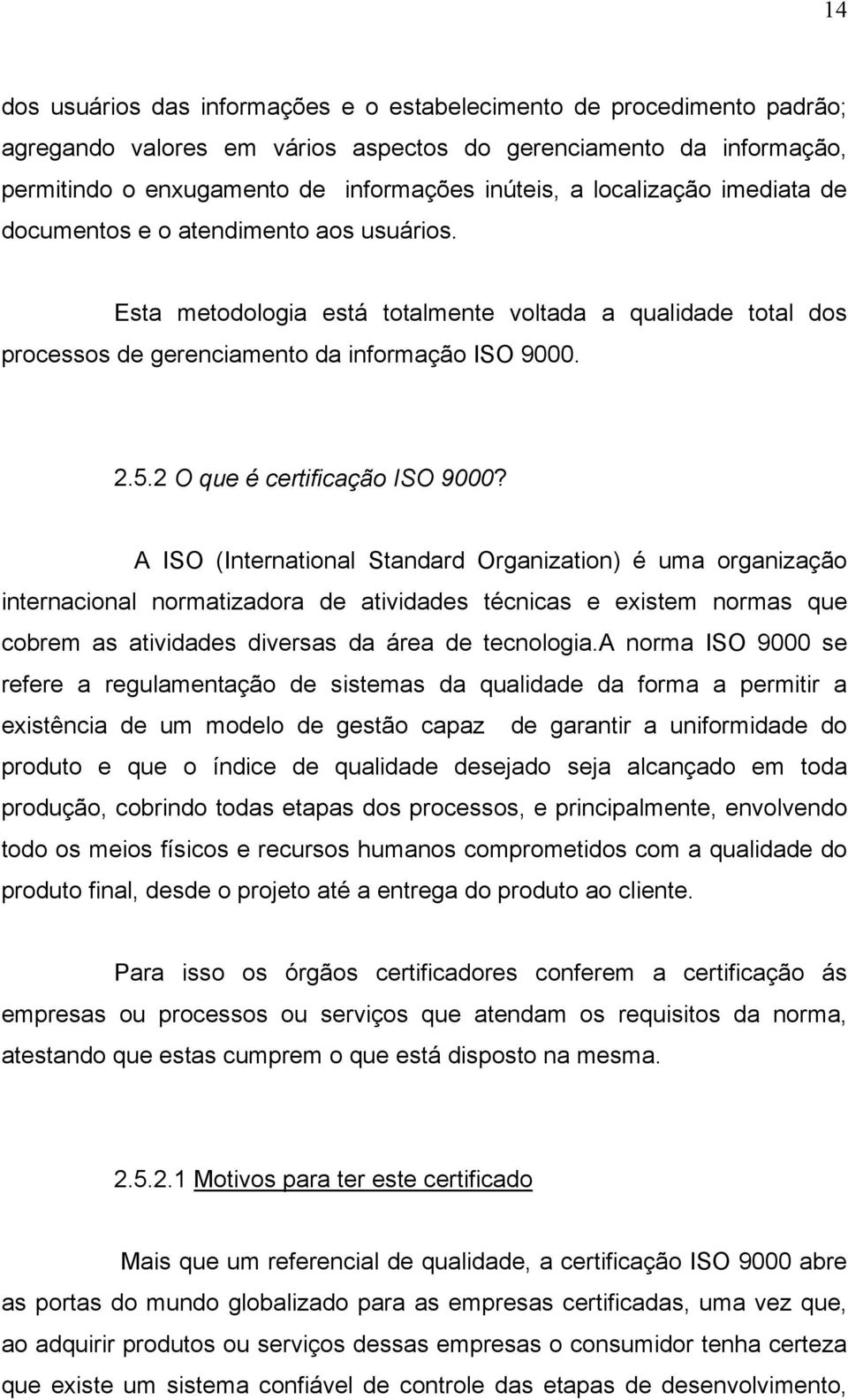 2 O que é certificação ISO 9000?