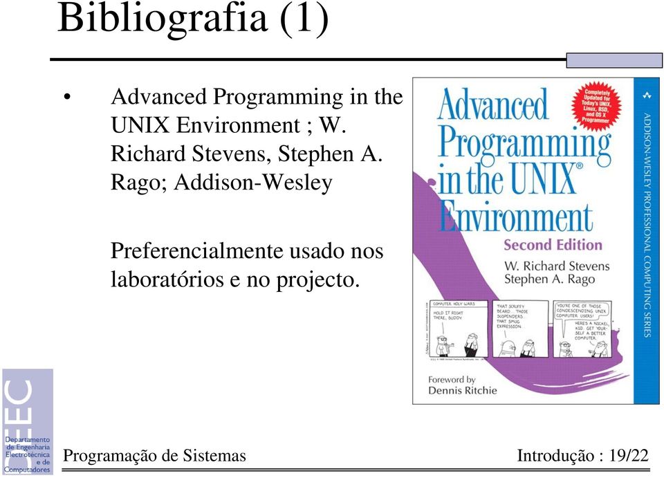 Rago; Addison-Wesley Preferencialmente usado nos
