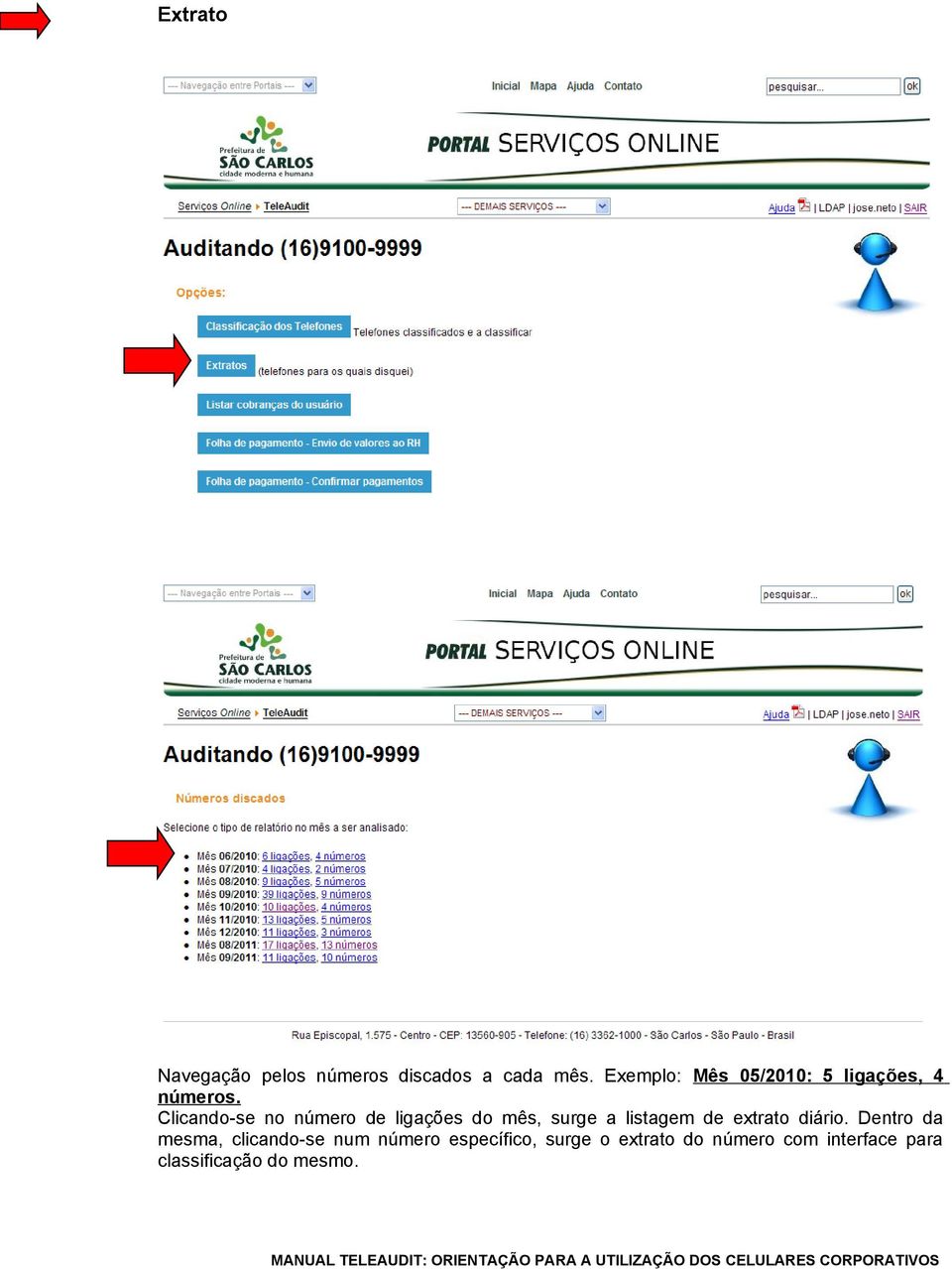 Clicando-se no número de ligações do mês, surge a listagem de extrato