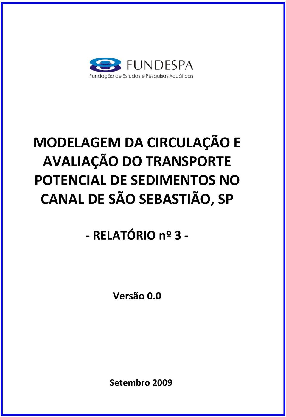 SEDIMENTOS NO CANAL DE SÃO