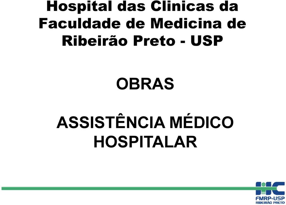 Ribeirão Preto - USP OBRAS