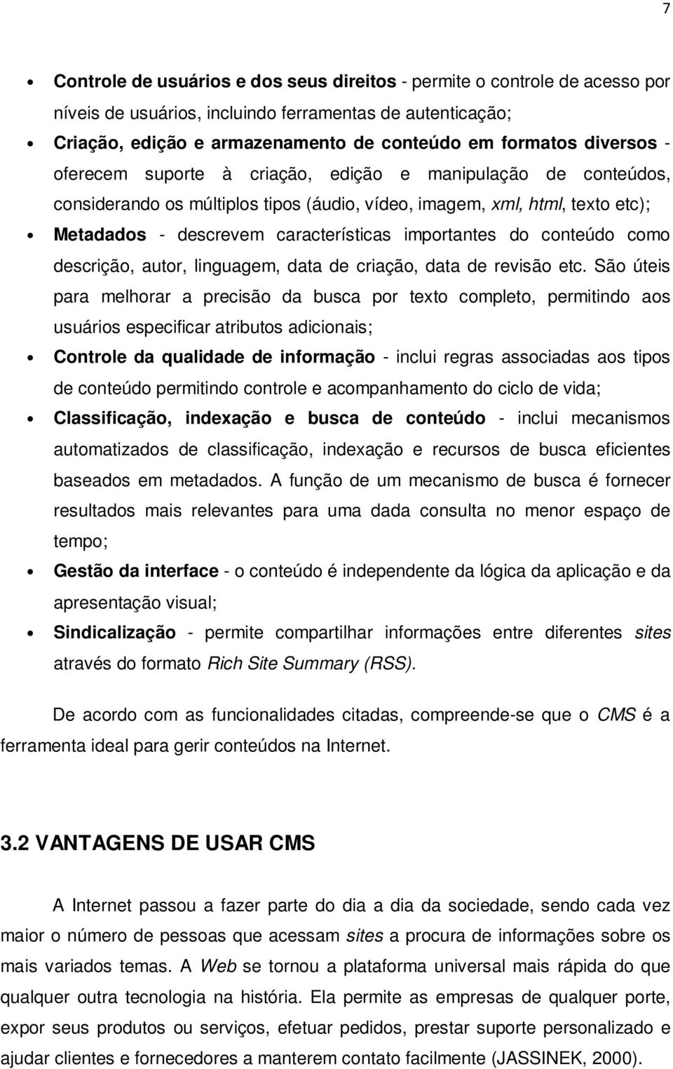 importantes do conteúdo como descrição, autor, linguagem, data de criação, data de revisão etc.