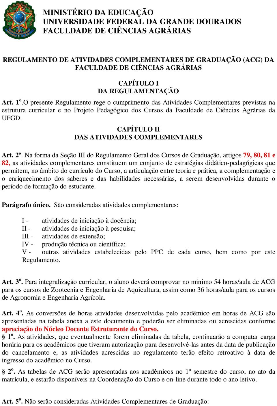 CAPÍTULO II DAS ATIVIDADES COMPLEMENTARES Art. 2º.