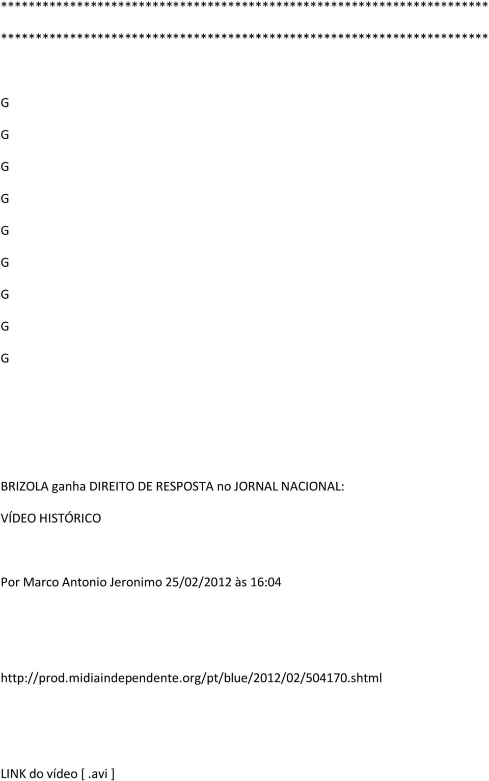 Antonio Jeronimo 25/02/2012 às 16:04