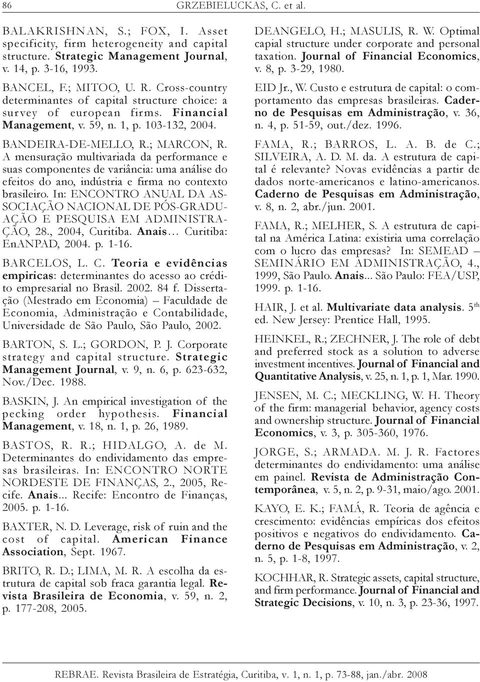 A mensuração multivariada da performance e suas componentes de variância: uma análise do efeitos do ano, indústria e firma no contexto brasileiro.