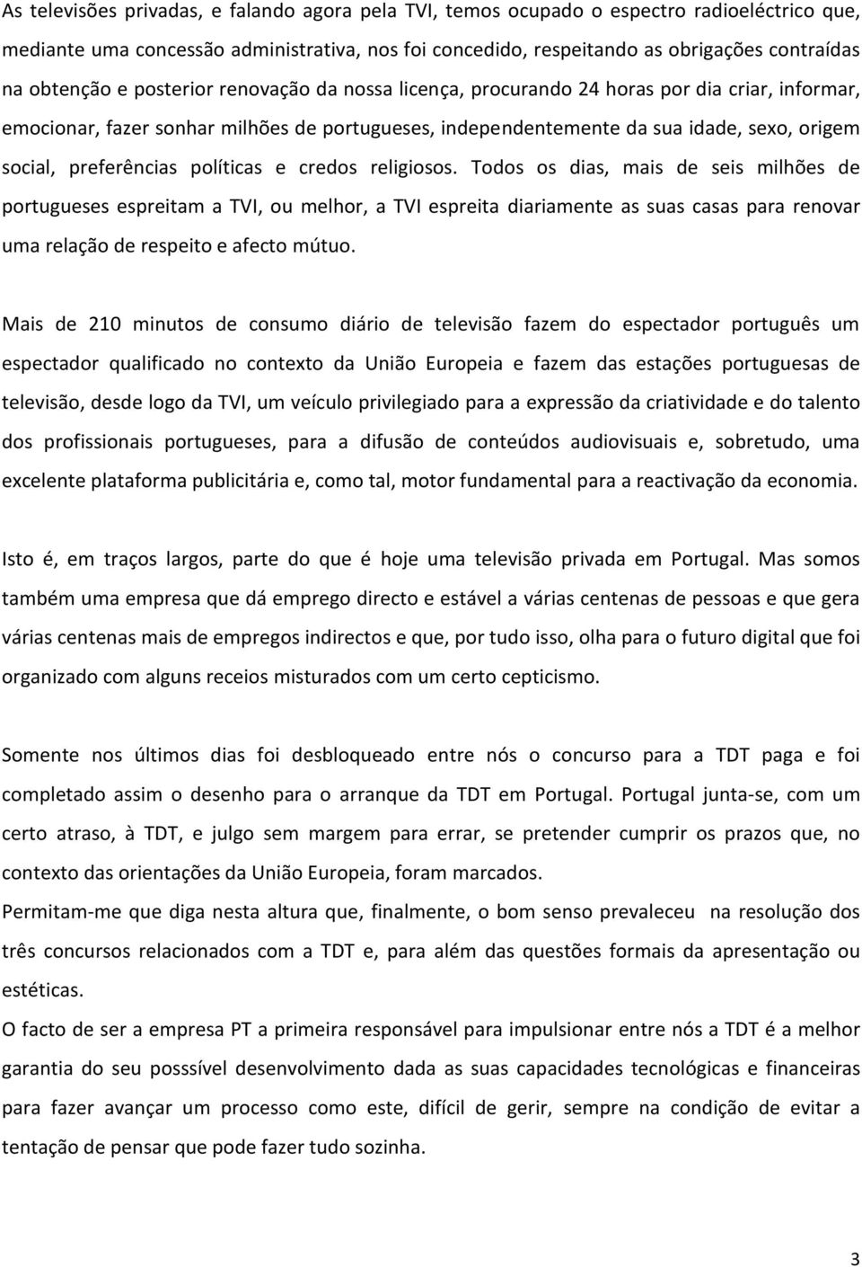 preferências políticas e credos religiosos.