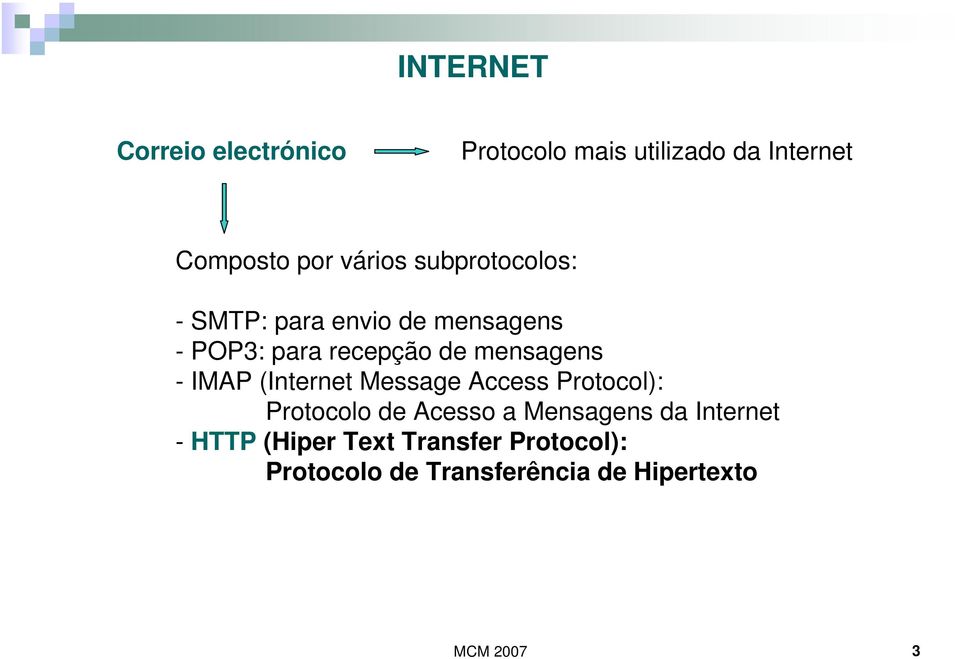 IMAP (Internet Message Access Protocol): Protocolo de Acesso a Mensagens da