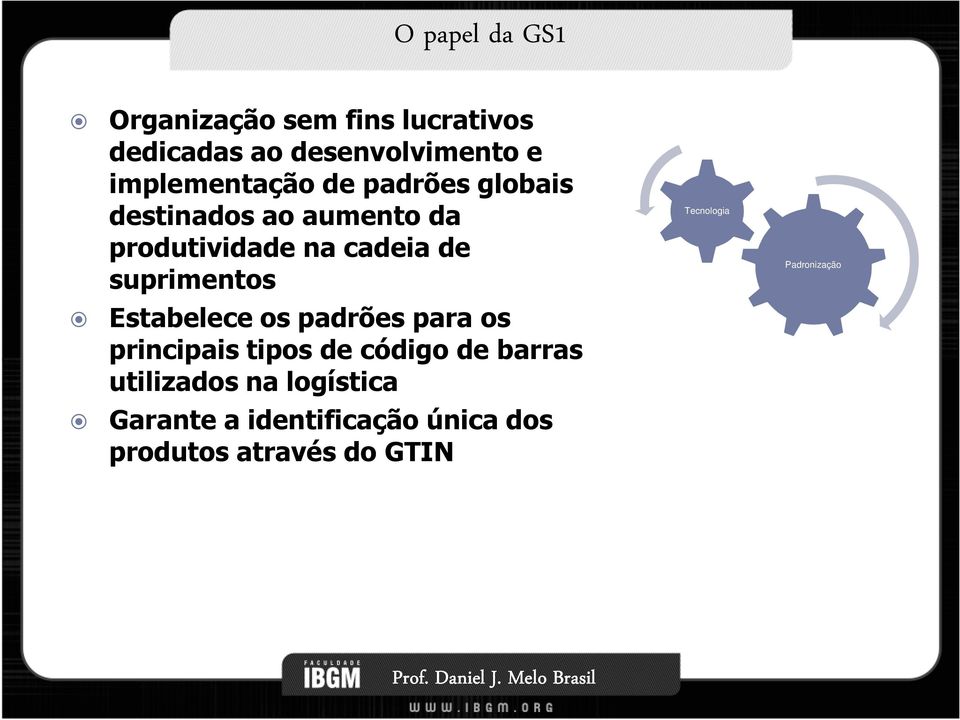 suprimentos Estabelece os padrões para os principais tipos de código de barras