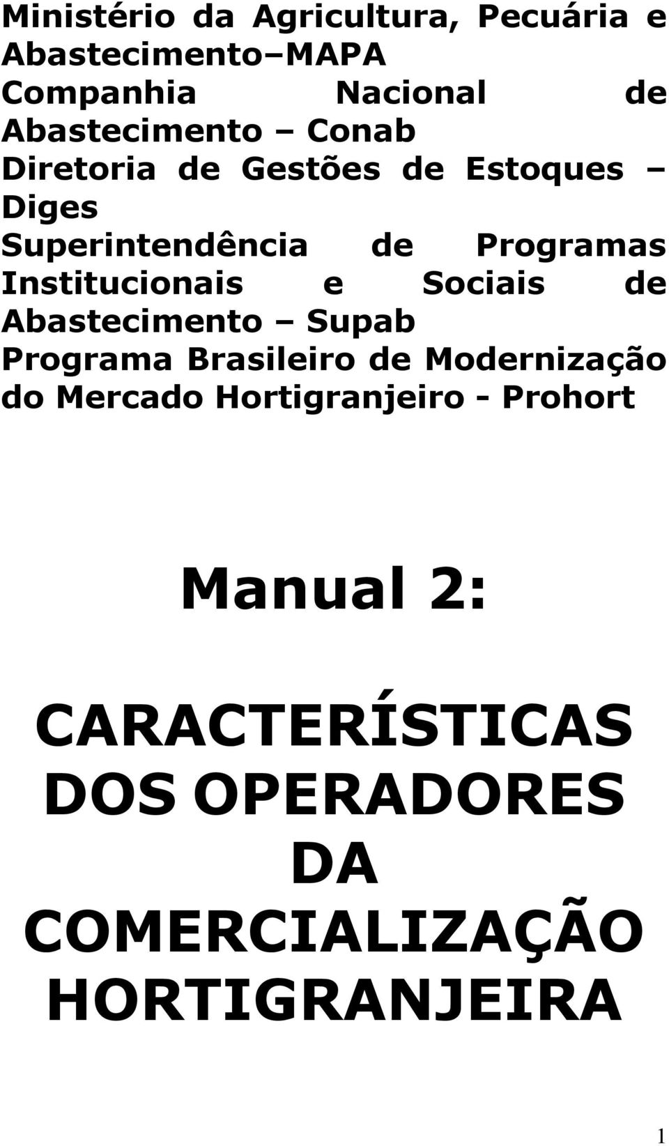 Institucionais e Sociais de Abastecimento Supab Programa Brasileiro de Modernização do