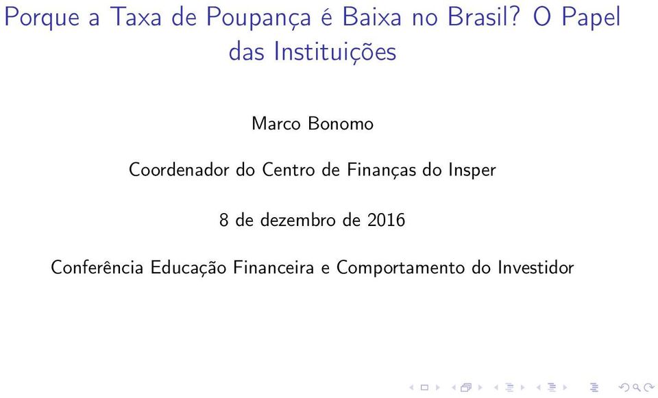 Centro de Finanças do Insper 8 de dezembro de 2016