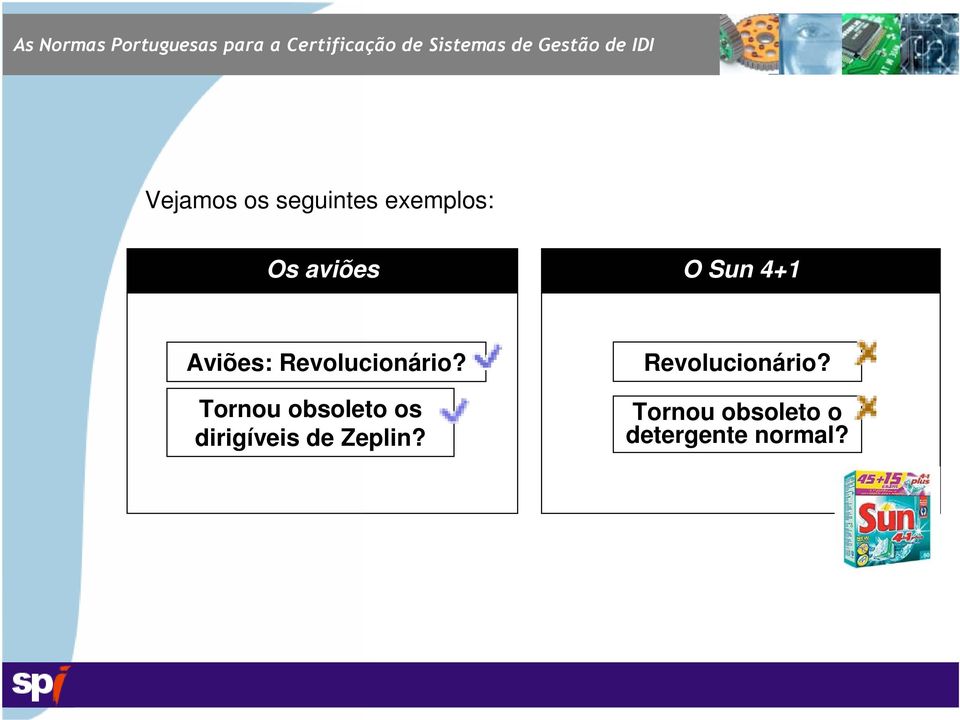 Tornou obsoleto os dirigíveis de Zeplin?