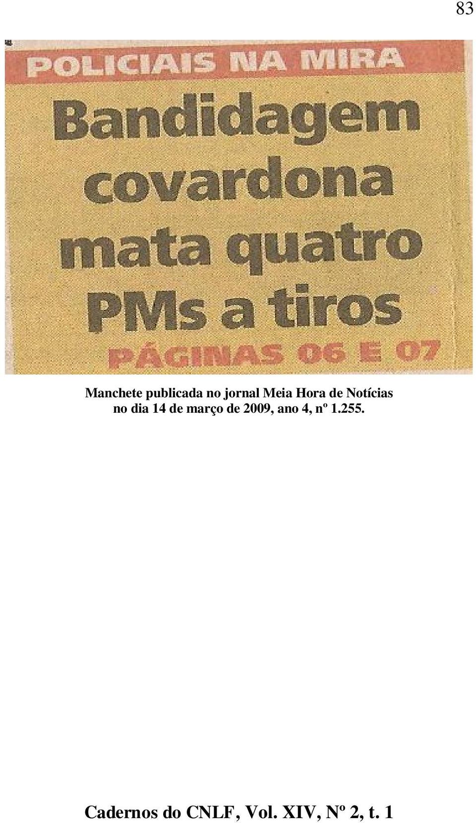 Notícias no dia 14 de