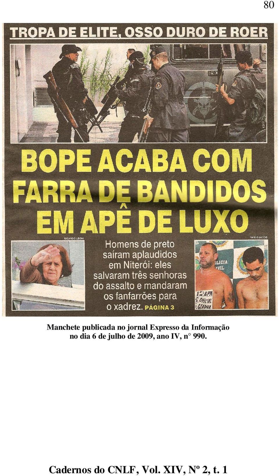 Informação no dia 6 de