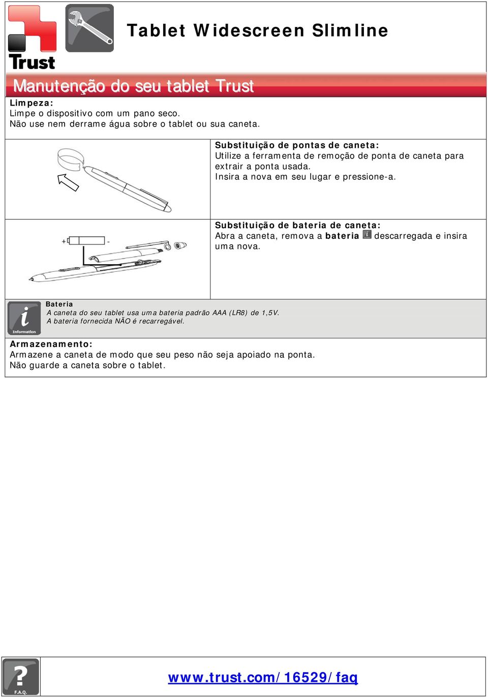 Substituição de bateria de caneta: Abra a caneta, remova a bateria descarregada e insira uma nova.