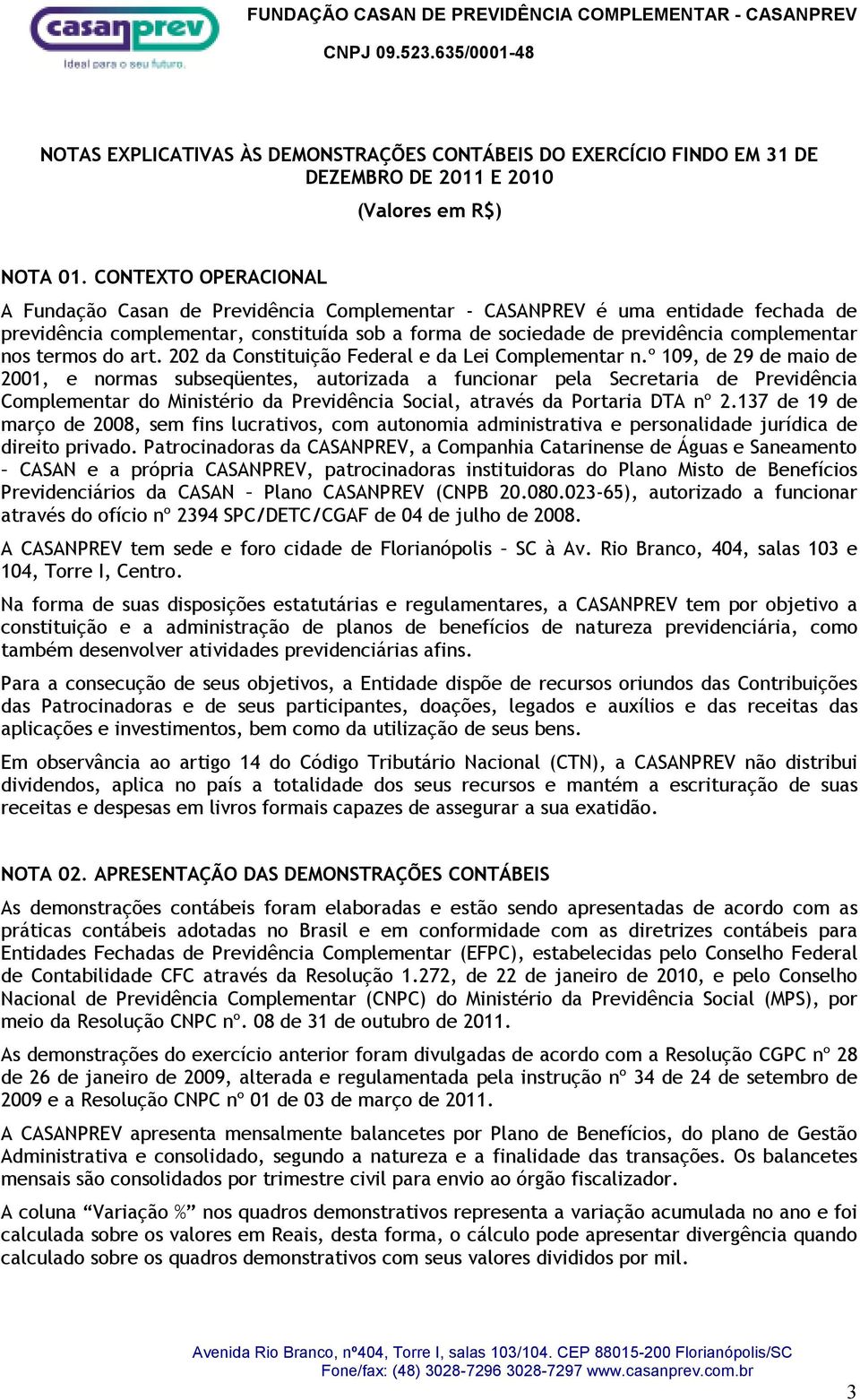 termos do art. 202 da Constituição Federal e da Lei Complementar n.