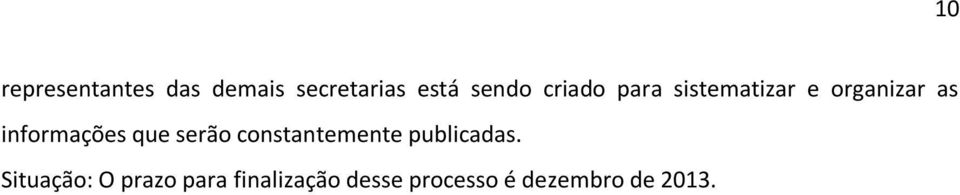 que serão constantemente publicadas.