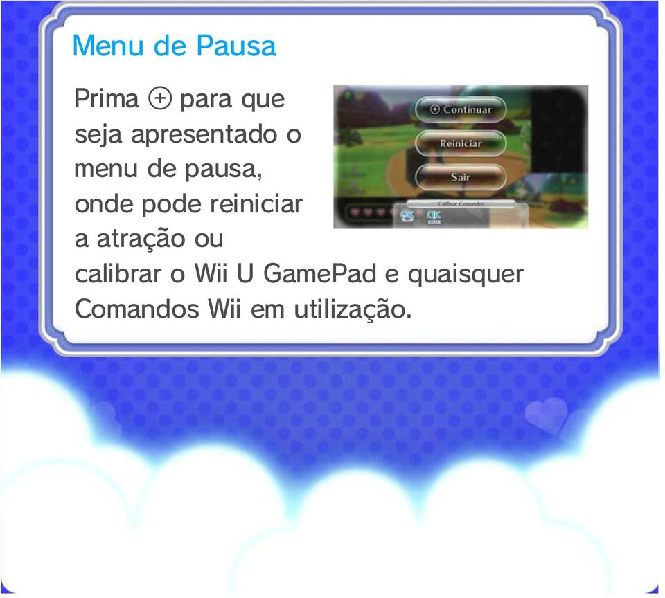 reiniciar a atração ou calibrar o Wii U