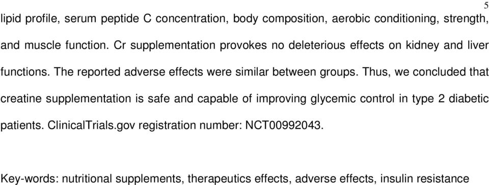 The reported adverse effects were similar between groups.