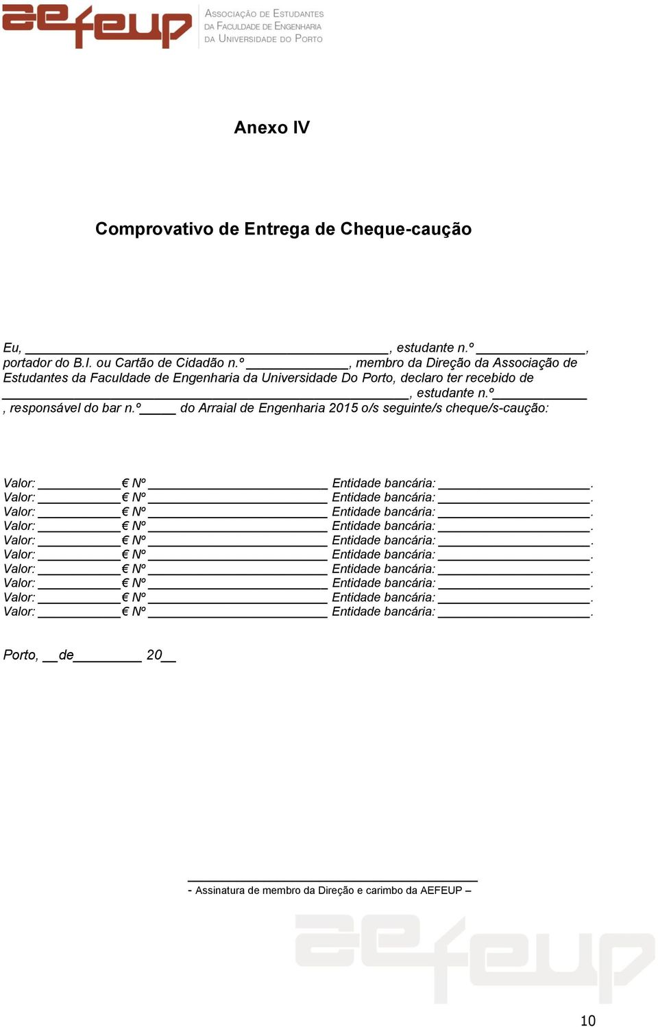 declaro ter recebido de, estudante n.º, responsável do bar n.