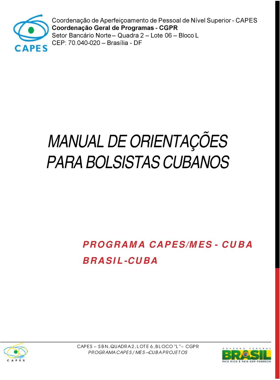 CAPES/MES - CUBA BRASIL-CUBA